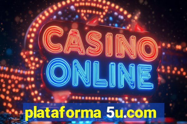 plataforma 5u.com